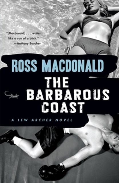 The Barbarous Coast, Ross Macdonald - Paperback - 9780307279033
