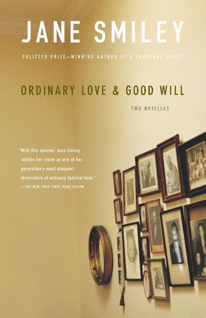 Ordinary Love and Good Will, Jane Smiley - Paperback - 9780307279095