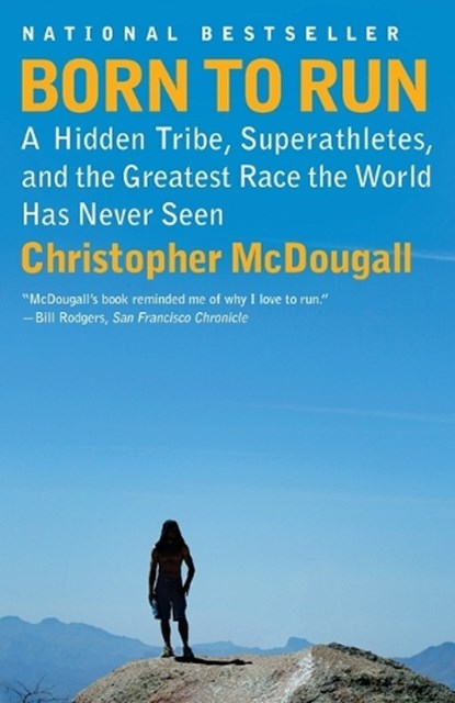 Born to Run, Christopher McDougall - Paperback - 9780307279187