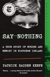 Say Nothing - Patrick Radden Keefe - 9780307279286
