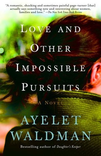 Love and Other Impossible Pursuits, Ayelet Waldman - Ebook - 9780307279804