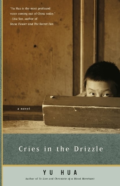 Cries in the Drizzle, Yu Hua - Paperback - 9780307279996
