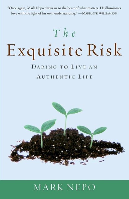 The Exquisite Risk, Mark Nepo - Paperback - 9780307335845