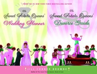 The Sweet Potato Queens' Wedding Planner/Divorce Guide, Jill Conner Browne - Ebook - 9780307337566