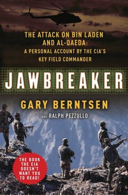 Jawbreaker, Gary Berntsen ; Ralph Pezzullo - Ebook - 9780307341198