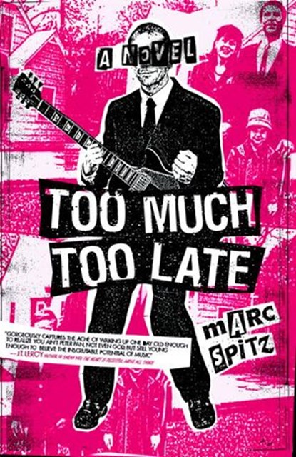 Too Much, Too Late, Marc Spitz - Ebook - 9780307342409