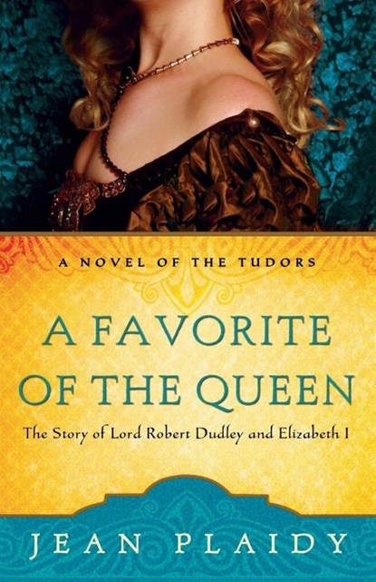 A Favorite of the Queen, Jean Plaidy - Paperback - 9780307346230
