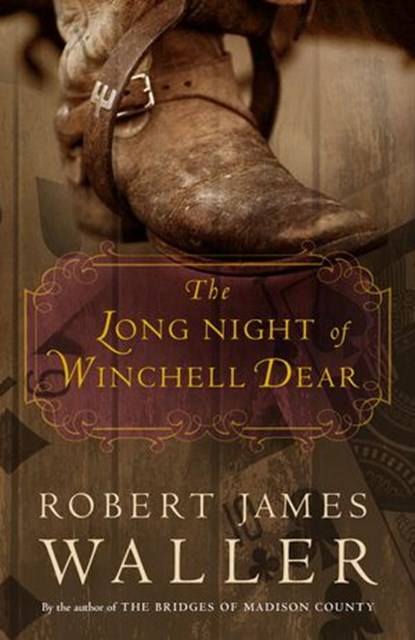 The Long Night of Winchell Dear, Robert James Waller - Ebook - 9780307351593