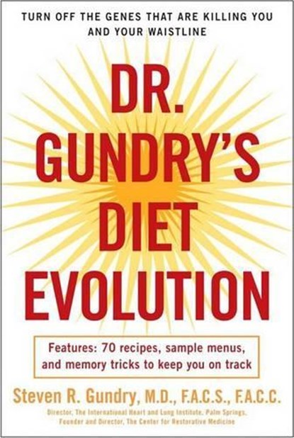 Dr. Gundry's Diet Evolution, Dr. Steven R. Gundry - Paperback - 9780307352125