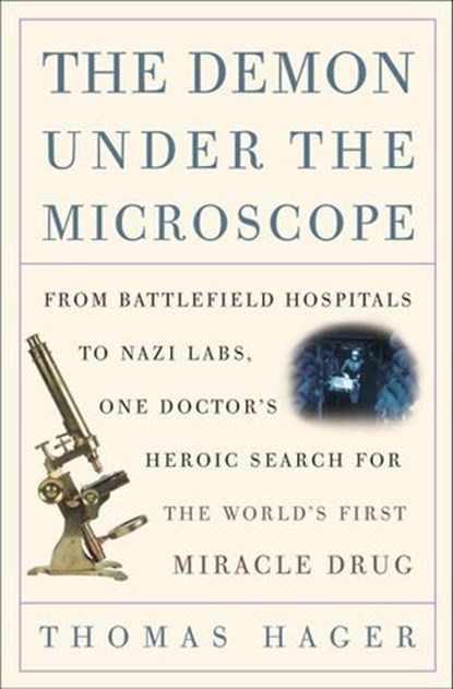 The Demon Under the Microscope, Thomas Hager - Ebook - 9780307352286
