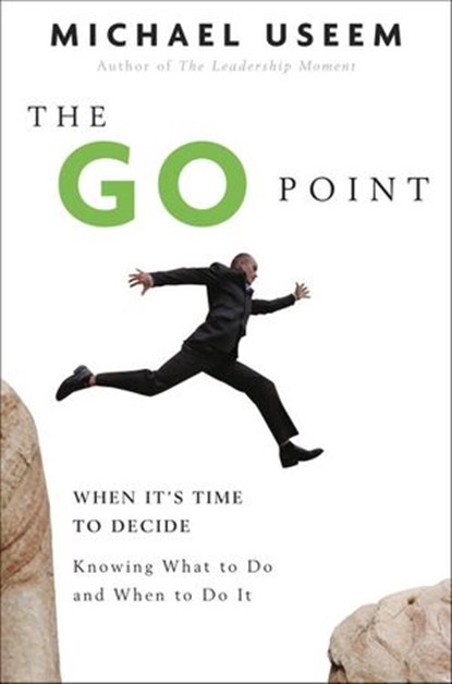 The Go Point, Michael Useem - Ebook - 9780307352699