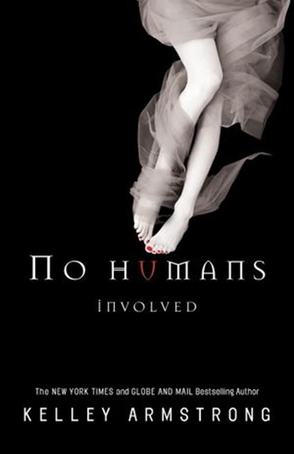 No Humans Involved, Kelley Armstrong - Ebook - 9780307358769