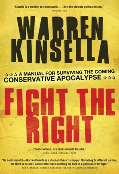 Fight the Right, Warren Kinsella - Ebook - 9780307361677