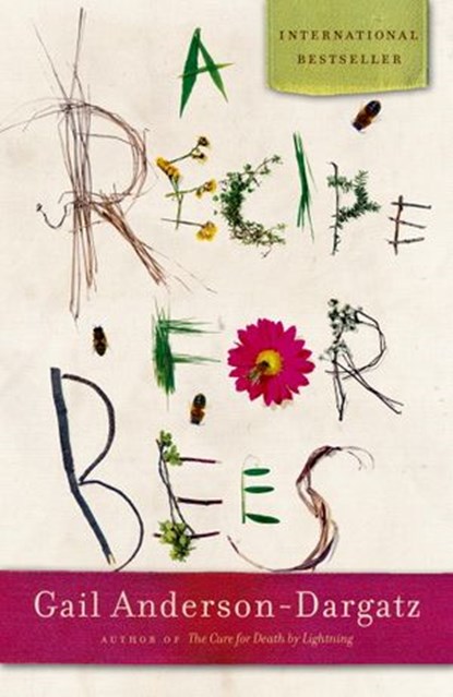 A Recipe for Bees, Gail Anderson-Dargatz - Ebook - 9780307363862