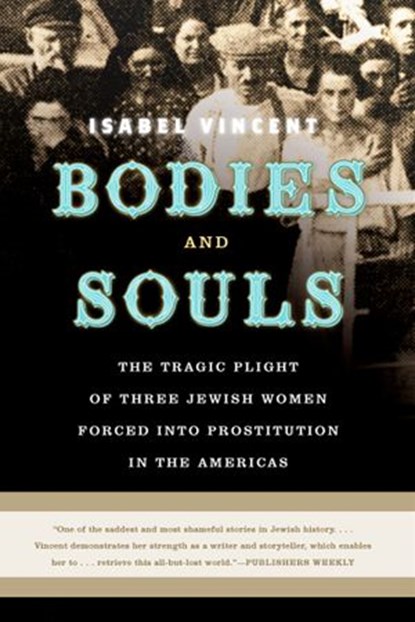 Bodies and Souls, Isabel Vincent - Ebook - 9780307366153