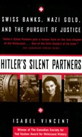 Hitler's Silent Partners | Isabel Vincent | 
