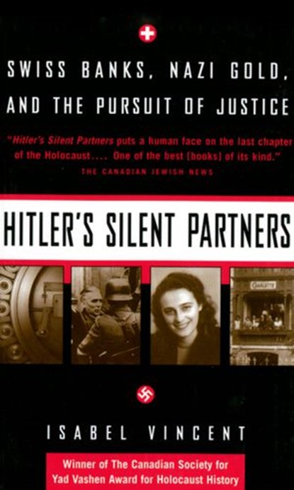 Hitler's Silent Partners, Isabel Vincent - Ebook - 9780307366450