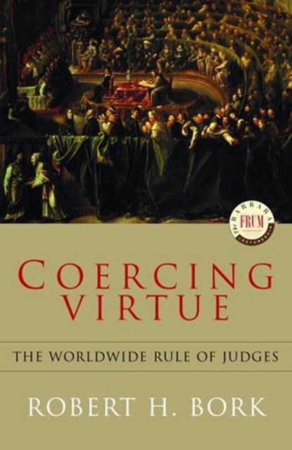 Coercing Virtue, Robert H. Bork - Ebook - 9780307368539