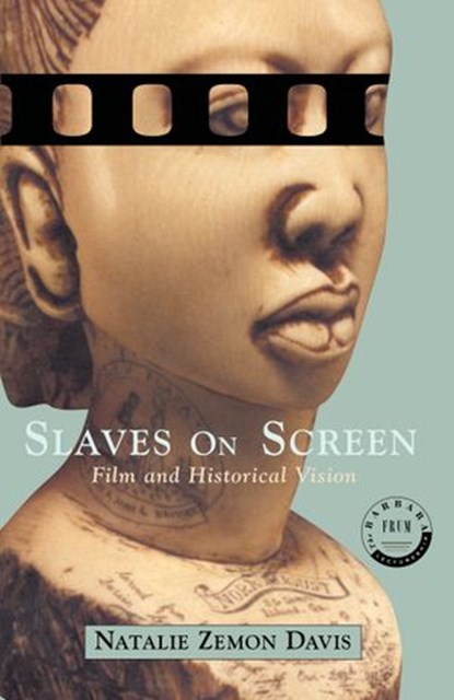 Slaves on Screen, Natalie Zemon Davis - Ebook - 9780307368850