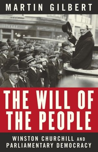 The Will of the People, Martin Gilbert - Ebook - 9780307369222
