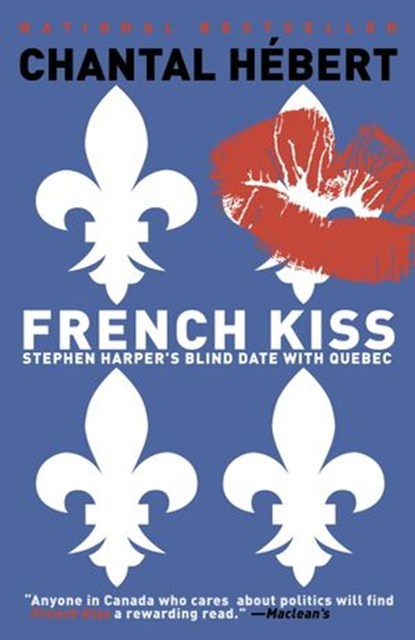 French Kiss, Chantal Hebert - Ebook - 9780307369468
