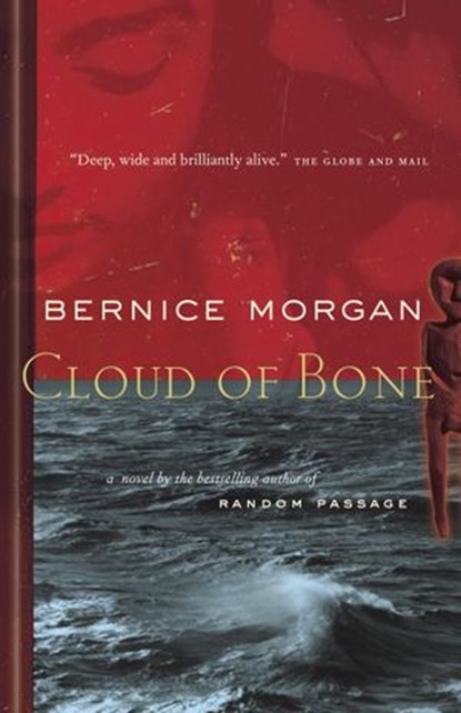 Cloud of Bone, Bernice Morgan - Ebook - 9780307370464