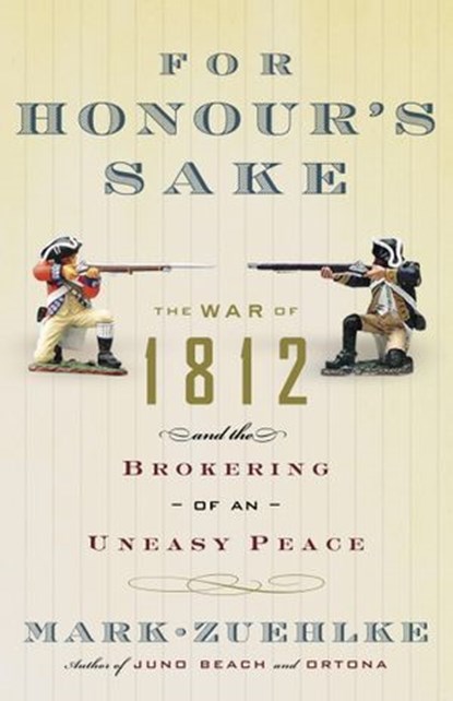 For Honour's Sake, Mark Zuehlke - Ebook - 9780307370587