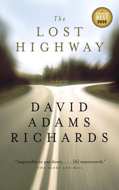 The Lost Highway, David Adams Richards - Ebook - 9780307372048