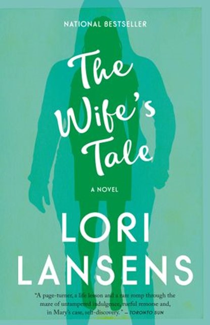 The Wife's Tale, Lori Lansens - Ebook - 9780307373045