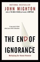 The End of Ignorance | John Mighton | 