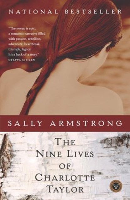 The Nine Lives of Charlotte Taylor, Sally Armstrong - Ebook - 9780307375889
