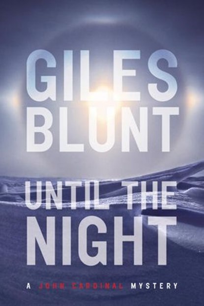 Until the Night, Giles Blunt - Ebook - 9780307375940