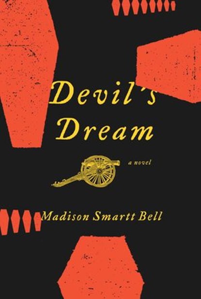 Devil's Dream, Madison Smartt Bell - Ebook - 9780307378637