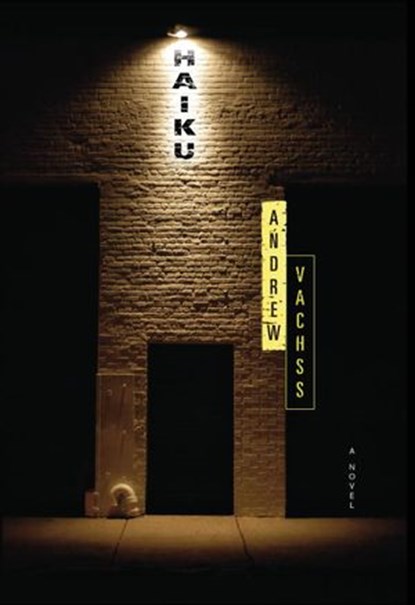Haiku: A Novel, Andrew Vachss - Ebook - 9780307378651