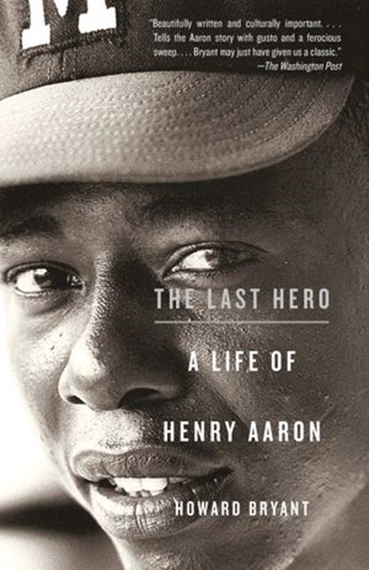 The Last Hero, Howard Bryant - Ebook - 9780307379245