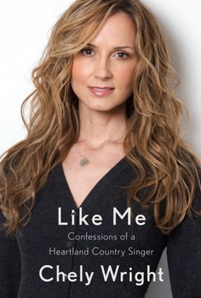 Like Me, Chely Wright - Ebook - 9780307379269