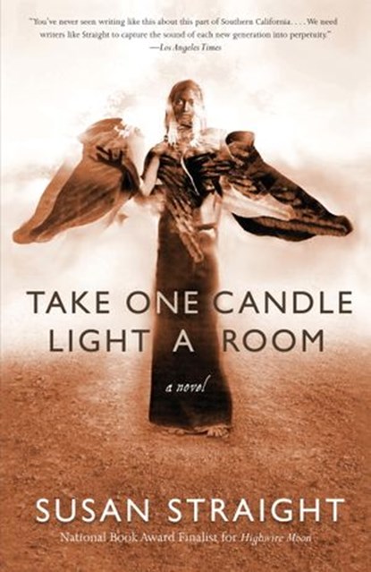 Take One Candle Light a Room, Susan Straight - Ebook - 9780307379535