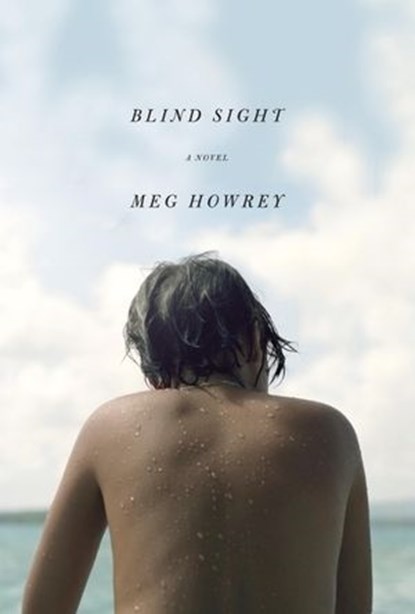 Blind Sight, Meg Howrey - Ebook - 9780307379610