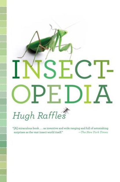 Insectopedia, Hugh Raffles - Ebook - 9780307379726