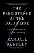 The Persistence of the Color Line | Randall Kennedy | 