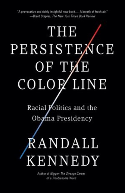The Persistence of the Color Line, Randall Kennedy - Ebook - 9780307379801