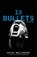 13 Bullets, David Wellington - Paperback - 9780307381439