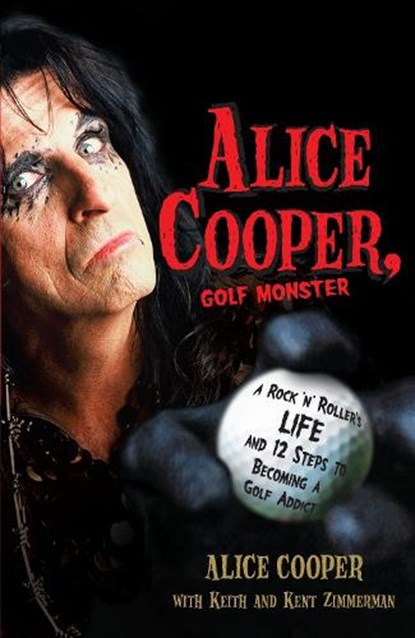 Cooper, A: Alice Cooper, Golf Monster, Alice Cooper - Paperback - 9780307382917