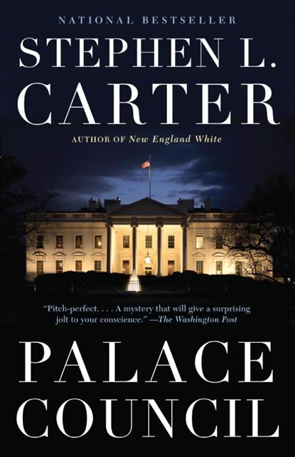 Palace Council, Stephen L. Carter - Paperback - 9780307385963