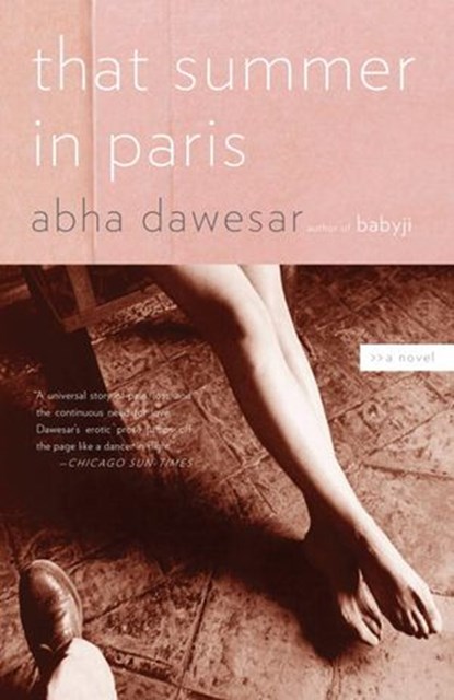 That Summer in Paris, Abha Dawesar - Ebook - 9780307387042