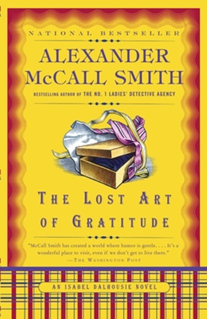 The Lost Art of Gratitude, Alexander McCall Smith - Paperback - 9780307387080
