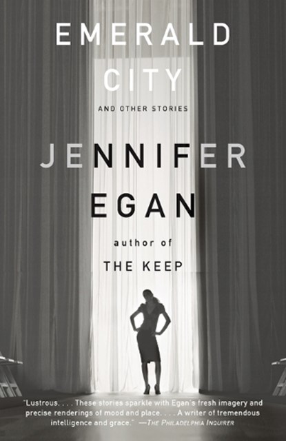 EMERALD CITY, Jennifer Egan - Paperback - 9780307387530