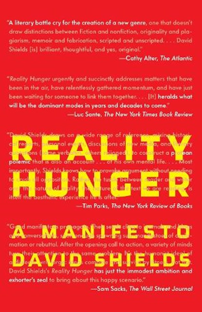 REALITY HUNGER, David Shields - Paperback - 9780307387974