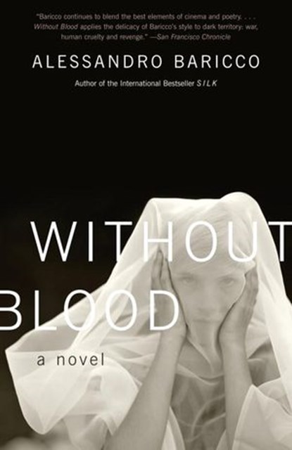 Without Blood, Alessandro Baricco - Ebook - 9780307389367