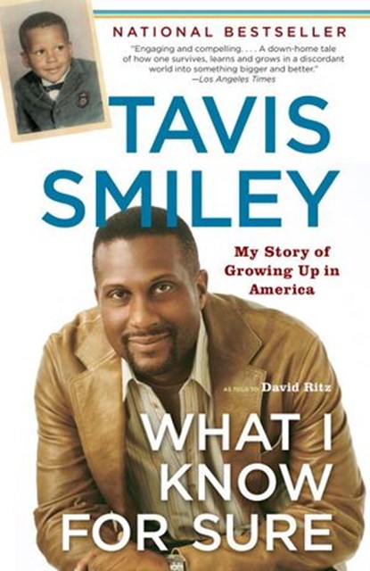 What I Know For Sure, Tavis Smiley - Ebook - 9780307389473